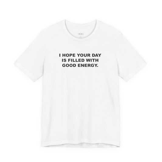 “Good Day” Tee